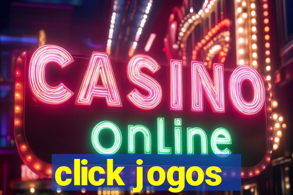 click jogos - ganhar dinheiro